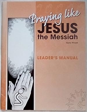 Immagine del venditore per Praying Like Jesus the Messiah: Leader's Manual venduto da P Peterson Bookseller