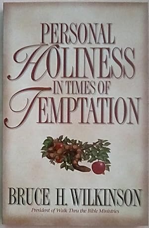 Personal Holiness in Times of Temptation