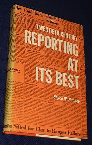 Image du vendeur pour Twentieth Century Reporting at its Best mis en vente par Pensees Bookshop