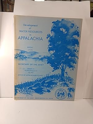 Development of Water Resources in Appalachia: Report of the Secretary of the Army