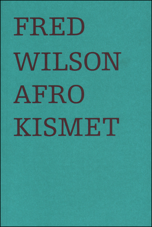 Immagine del venditore per Fred Wilson : Afro Kismet venduto da Specific Object / David Platzker