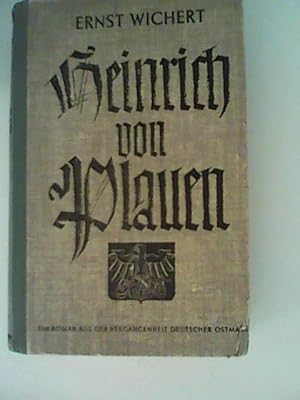 Bild des Verkufers fr Heinrich von Plauen. Band I. Ein Roman aus der Vergangenheit des Deutschen Ostens. zum Verkauf von ANTIQUARIAT FRDEBUCH Inh.Michael Simon