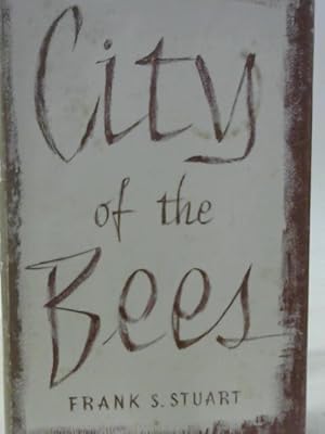 Bild des Verkufers fr City of the Bees zum Verkauf von World of Rare Books