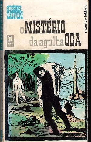 AVENTURAS DE ARSÈNE LUPIN: O MISTÉRIO DA AGULHA OCA