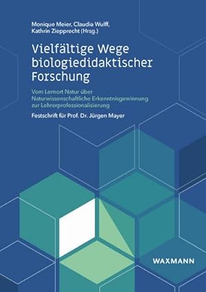 Image du vendeur pour Vielfltige Wege biologiedidaktischer Forschung mis en vente par Rheinberg-Buch Andreas Meier eK