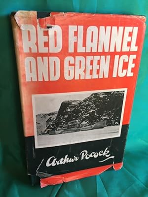 Red Flannel and Green Ice