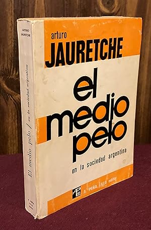 Imagen del vendedor de El medio pelo en la sociedad argentina: apuntes para una sociologia nacional a la venta por Palimpsest Scholarly Books & Services