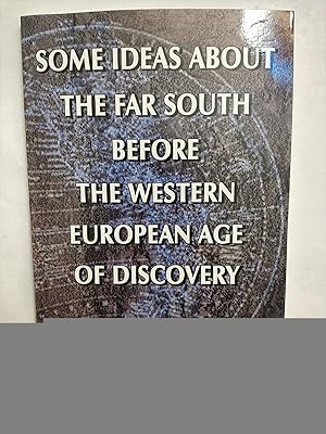 Imagen del vendedor de Some Ideas About the Far South Before The Western European Age Of Discovery a la venta por Early Republic Books