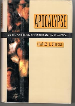 Seller image for Apocalypse On the Psychology of Fundamentalism in America for sale by G.F. Wilkinson Books, member IOBA