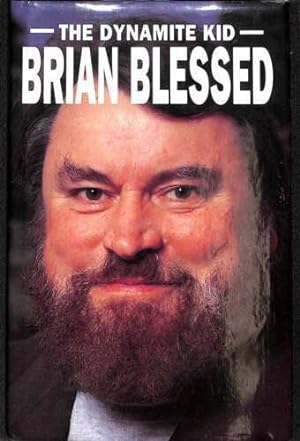 Seller image for THE DYNAMITE KID Hardback Book (Brian Blessed Autobiography - 1992) for sale by Comics Monster