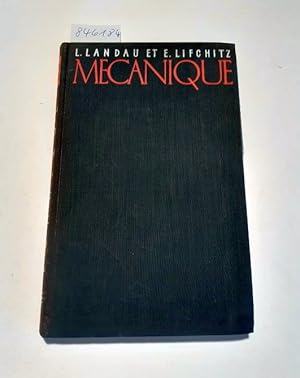 Bild des Verkufers fr Mecanique : Landau et Lifchitz : Physique Theorique : zum Verkauf von Versand-Antiquariat Konrad von Agris e.K.