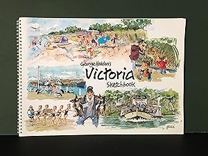 George Haddon's Victoria Sketchbook [Signed with Original Drawing]