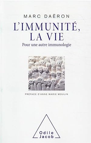 l'immunité, la vie : pour une autre immunologie