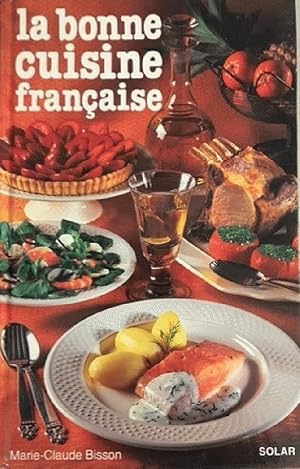 Seller image for La bonne cuisine franaise (French Edition) for sale by Alplaus Books