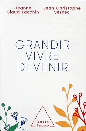 Seller image for grandir, vivre, devenir for sale by Chapitre.com : livres et presse ancienne