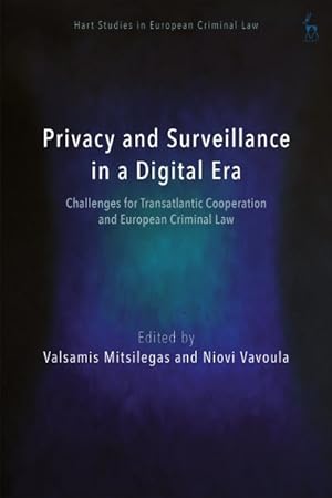Seller image for Surveillance and Privacy in the Digital Age : European, Transatlantic and Global Perspectives for sale by GreatBookPricesUK