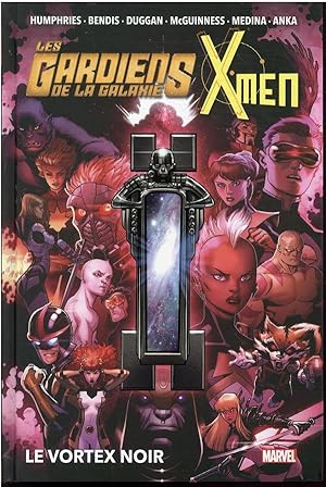 Seller image for les gardiens de la galaxie & X-Men : le vortex noir for sale by Chapitre.com : livres et presse ancienne