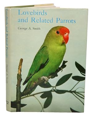 Bild des Verkufers fr Lovebirds and related parrots. zum Verkauf von Andrew Isles Natural History Books