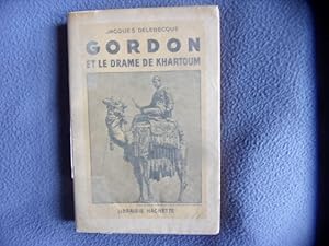 Imagen del vendedor de Gordon et le drame de Khartoum a la venta por arobase livres