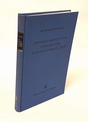 Imagen del vendedor de Untersuchungen zur Sprache der euripideischen Lyrik. a la venta por Antiquariat Dennis R. Plummer