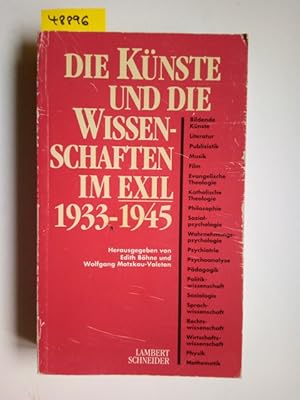 Bild des Verkufers fr Die Knste und die Wissenschaften im Exil 1933 - 1945 hrsg. von Edith Bhne und Wolfgang Motzkau-Valeton zum Verkauf von Versandantiquariat Claudia Graf