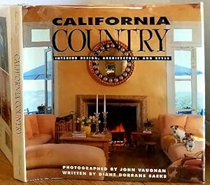 Image du vendeur pour California Country: Interior Design, Architecture, and Style mis en vente par MARIE BOTTINI, BOOKSELLER