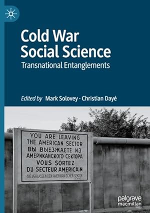 Bild des Verkufers fr Cold War Social Science : Transnational Entanglements zum Verkauf von AHA-BUCH GmbH