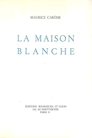 LA MAISON BLANCHE