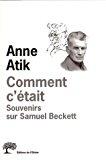 Bild des Verkufers fr Comment C'tait : Souvenirs Sur Samuel Beckett zum Verkauf von RECYCLIVRE