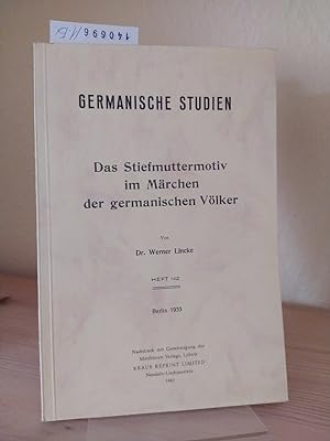 Das Stiefmuttermotiv im Märchen der germanischen Völker. [Von Werner Lincke]. (= Germanische Stud...