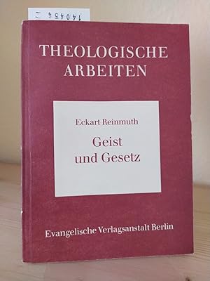 Bild des Verkufers fr Geist und Gesetz. Studien zu Voraussetzungen und Inhalt der paulinischen Parnese. [Von Eckart Reinmuth]. (= Theologische Arbeiten, Band 44). zum Verkauf von Antiquariat Kretzer