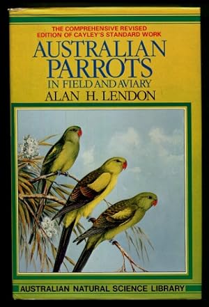 Australian Parrots in Field and Aviary