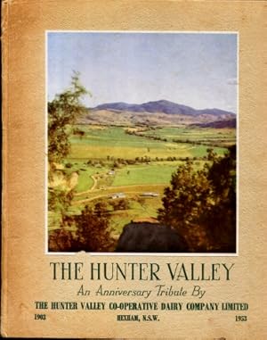 The Hunter Valley : An Anniversary Tribute