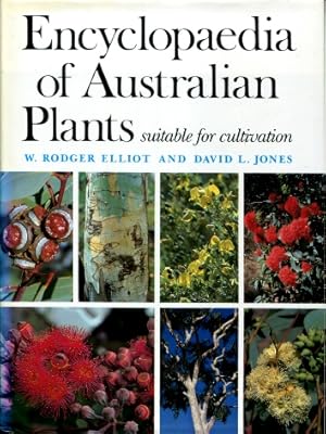 Encyclopaedia of Australian Plants Suitable for Cultivation, Volume Four ( 4 ) Eu - Go