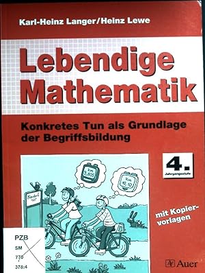 Imagen del vendedor de Lebendige Mathematik; Jg.-Stufe 4. a la venta por books4less (Versandantiquariat Petra Gros GmbH & Co. KG)