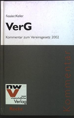 Immagine del venditore per VerG : Kommentar zum Vereinsgesetz 2002. Recht : Kommentar venduto da books4less (Versandantiquariat Petra Gros GmbH & Co. KG)