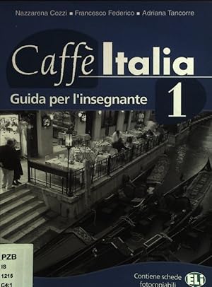 Seller image for Caff Italia; Teil: 1; Guida per l'insegnante for sale by books4less (Versandantiquariat Petra Gros GmbH & Co. KG)
