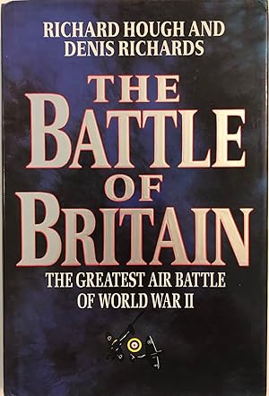 Imagen del vendedor de The Battle of Britain: The Greatest Air Battle of World War II a la venta por The Aviator's Bookshelf