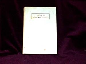 Seller image for The Wolf That Never Sleeps. A Story of Baden-Powell; for sale by Wheen O' Books