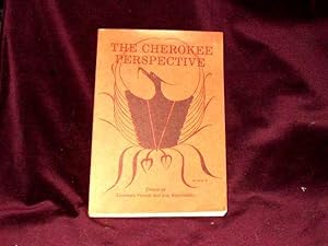 Imagen del vendedor de The Cherokee Perspective: Written By Eastern Cherokees; a la venta por Wheen O' Books