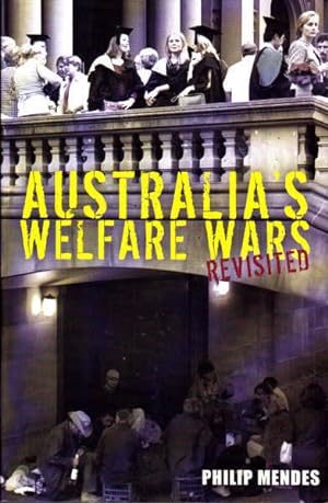 Seller image for Australia's Welfare Wars Revisited: The Players, the Politics and the Ideologies for sale by Goulds Book Arcade, Sydney