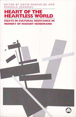 Seller image for Heart of the Heartless World: Essays in Cultural Resistance in Memory of Margot Heinemann for sale by Goulds Book Arcade, Sydney