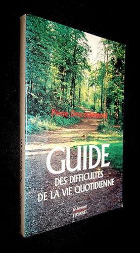 Seller image for Guide des difficults de la vie quotidienne for sale by Abraxas-libris
