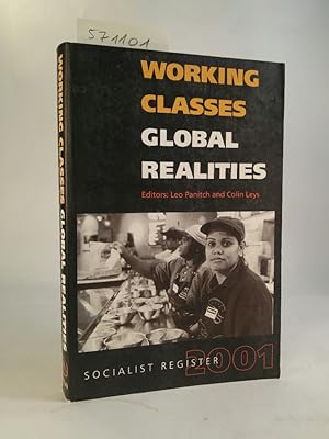 Bild des Verkufers fr Working Classes, Global Realities Socialist Register 2001 zum Verkauf von ANTIQUARIAT Franke BRUDDENBOOKS