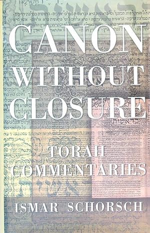 Image du vendeur pour Canon Without Closure: Torah Commentaries mis en vente par Librodifaccia