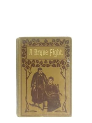 Imagen del vendedor de A Brave Fight a la venta por World of Rare Books
