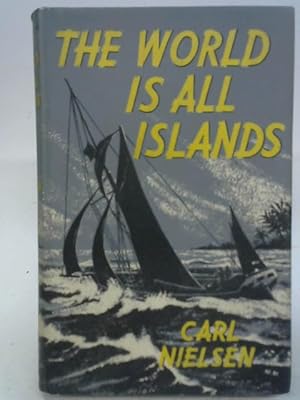 Imagen del vendedor de The World Is All Islands a la venta por World of Rare Books