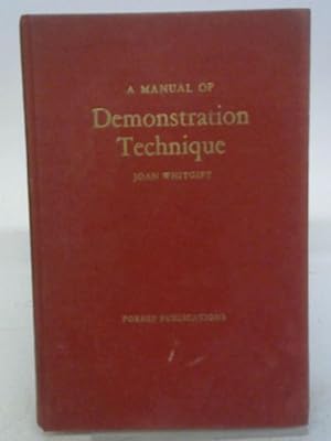 Bild des Verkufers fr Manual of Demonstration Technique zum Verkauf von World of Rare Books