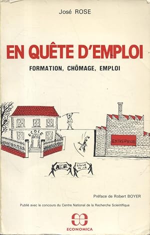 Image du vendeur pour En qute d'emploi. Formation, chmage, emploi. mis en vente par Librairie Et Ctera (et caetera) - Sophie Rosire