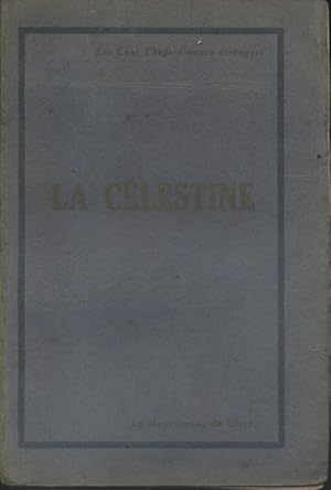 La Célestine ou tragi-comédie de Calixte et Mélibée. Vers 1930.